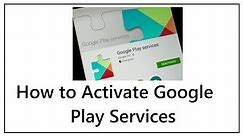 How to Activate Google Play Services