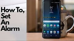 how to set your alarm on your Samsung Galaxy S9 cell phone