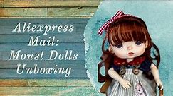 First Aliexpress Delivery: Monst Dolls Unboxing