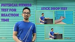 PHYSICAL FITNESS TEST FOR REACTION TIME | STICK DROP TEST