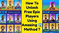 How to 🔓 Unlock Free Epic Players 😱 in Cricket League Game using Smart Tricks (Part - 5)