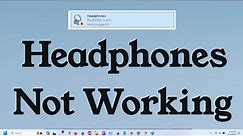 Headphones or Earphones not Working in Windows 10 & Windows 11 {Simple Method}