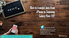 How to Transfer Data from iPhone to Samsung Galaxy Note 10? - video Dailymotion
