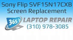 Sony Vaio Flip SVF15N17CXB Screen Replacement How To - By 365