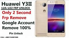 Huawei Y3II | LUA-U22 only 2 second FRP, Pattern, PIN, Password,Screen Lock remove With Tfm Pro Tool
