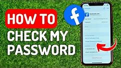 How to Check My Facebook Password - Full Guide
