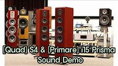 Quad S4 & Primare i15 Prisma Sound Demo