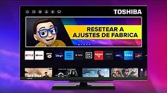 Cómo RESTAURAR de Fabrica Smart TV TOSHIBA ❤️ | Ajustes Iniciales | VIDAA OS 🚀