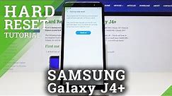 Factory Reset SAMSUNG Galaxy J4+ - Wipe Data
