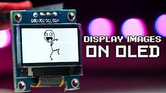 how to display images on 0.96" oled using arduino