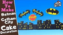 Gotham City Batman Cake Tutorial - How to Make Batman Cake - Superhero Cake Decorating Video