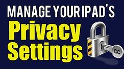 How to Manage your iPad's Privacy Settings