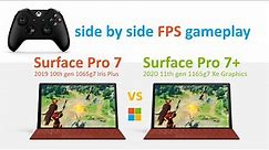 Surface Pro 7 vs Surface Pro 7+ side by side gameplay FPS comparison 1065g7 vs 1165g7 Xe graphics