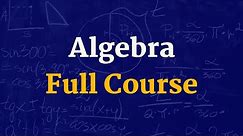 College Algebra - full course