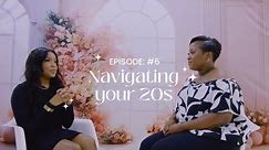 Navigating Your 20s with @JustTanatsa || What In The Womanhood Podcast || Episode 6
