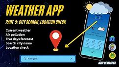 WEATHER APP part 5, Search the city, check the location. Android studio | Kotlin