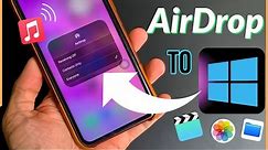 How to Use AirDrop on Windows PC?