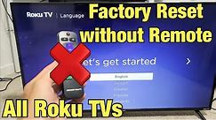 All Roku TV's: Factory Reset without Remote (Hidden Button On Back of TV)