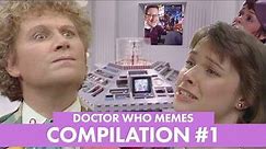 Doctor Who Meme Compilation #1