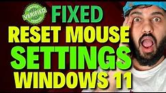 How to Reset Mouse Settings Windows 11