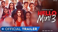 Hello Mini 3 | Official Trailer | Anuja Joshi | MX Original Series | MX Player