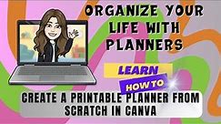 Create a Planner With Me in CANVA, Create a Printable Planner to Organize Your Life