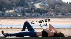 Alone - G-Eazy