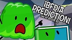 BFDIA Prediction As Of BFDIA:6! | BFDI Predictions