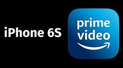How to download Amazon Prime Video on iPhone 6S , iPhone 6s Plus