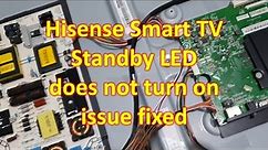 Hisense Smart TV Standby LED does not turn on issue fixed
