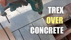 How to Install Trex over Concrete