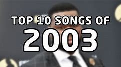 Top 10 songs of 2003