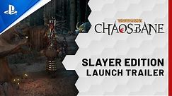 Warhammer: Chaosbane - Slayer Edition - Launch Trailer | PS5, PS4