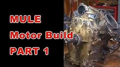 Kawasaki Mule Motor Build: PART 1 OF 3
