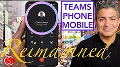 What is TEAMS PHONE MOBILE? Tutorial By a Microsoft Principal