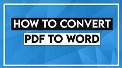How to Convert PDF to Word - PDF to Word Converter