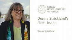 Donna Strickland on Her First Lindau Meeting