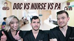 DOC VS NURSE VS PA: How Dramatic Is The Difference Between Them?
