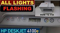 HP DeskJet 4100e All Lights Flashing, Fix Error Lights & Errors.