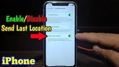 How to enable or disable send last location in find my iPhone on iPhone X | Location Services