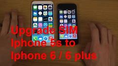 How to transfer SIM / Data from Iphone 5s to Iphone 6 or 6 Plus