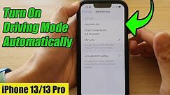 iPhone 13/13 Pro: How to Turn On Driving Mode Automatically