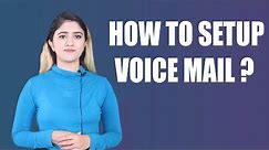 How to set up voicemail | Set up a voicemail on Iphone and Android Phones