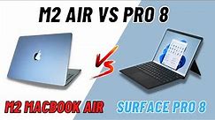 M2 Macbook Air vs Surface Pro 8
