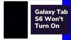 Galaxy Tab S6 Won't Turn On