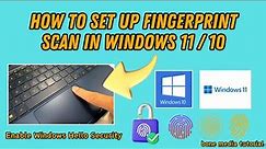 How To Set Up Windows Hello Fingerprint Lock In Windows 11 - Enable Fingerprint Scanner Windows 11