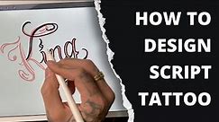 How To Design Script Tattoo