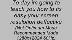 How to Fix Resolution Screen (Not Optimum Mode Recommended Mode 1280x12024 60Hz)