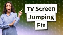 Why is my Samsung smart TV screen jumping?