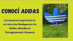 Conocí Adidas - Mi visita a los Headquarters de Adidas ubicados en Herzogenaurach, Alemania
